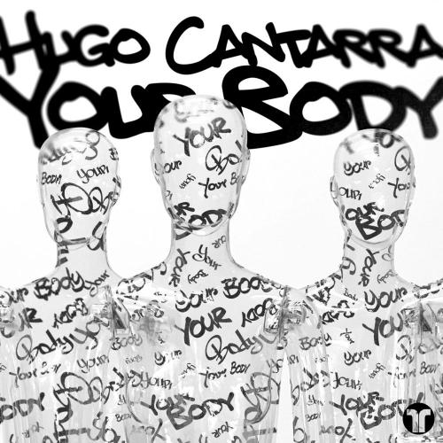 Your Body - Hugo Cantarra feat. Amanda Collis