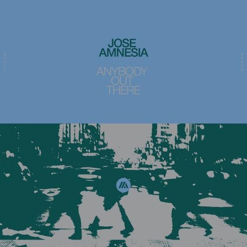 Anybody Out There - José Amnesia