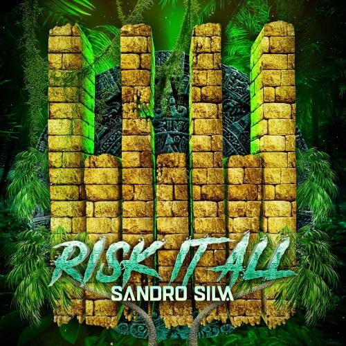 Risk It All - Sandro Silva