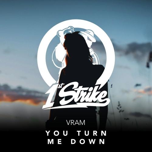 You Turn Me Down - Vram