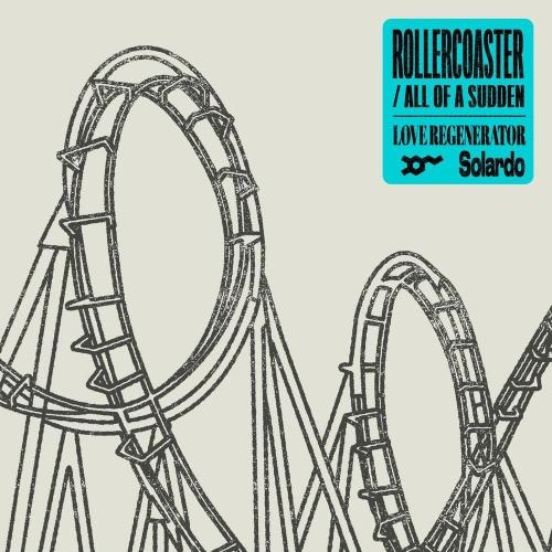 Rollercoaster - Love Regenerator, Solardo & Calvin Harris