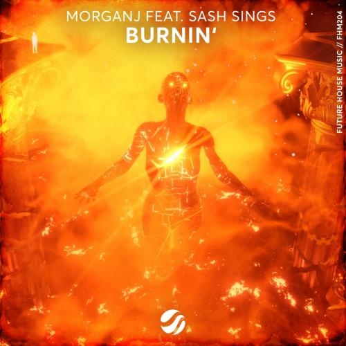 Burnin - MorganJ feat. Sash Sings