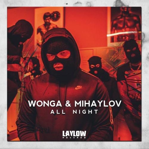 All Night - WONGA & Michaylov