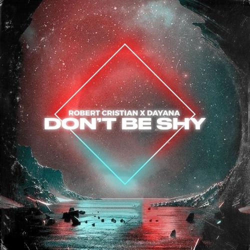 Don't be shy - Robert Cristian & Dayana