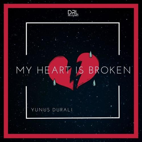 My Heart İs Broken (Radio Edit) - Yunus Durali