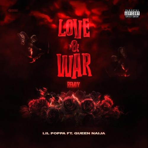 Love And War (Remix) - Lil Poppa feat. Queen Naija