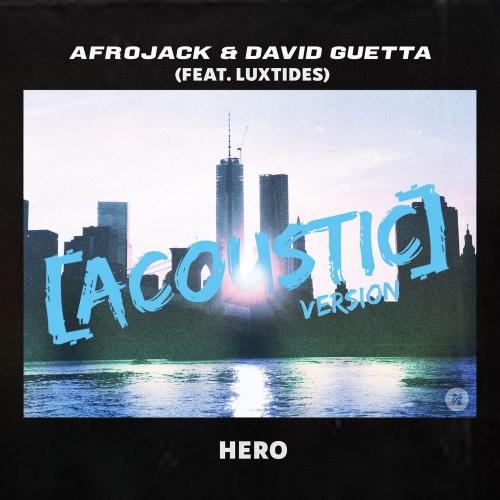 Hero (Acoustic Version) - Afrojack & David Guetta feat. Luxtides