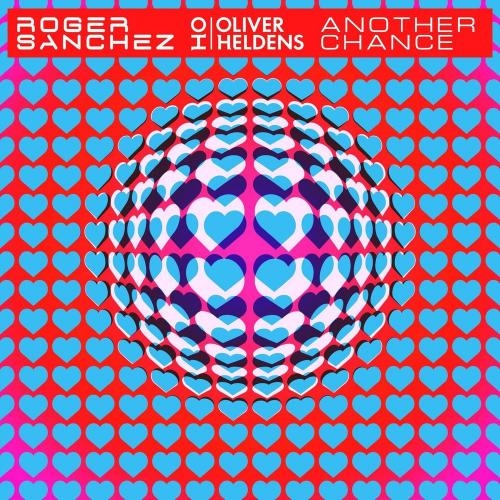 Another Chance - Roger Sanchez & Oliver Heldens