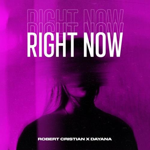 Right Now - Robert Cristian & Dayana