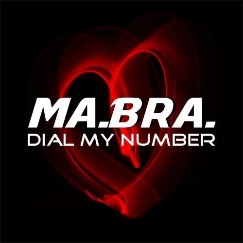 Dial My Number - Ma.Bra.