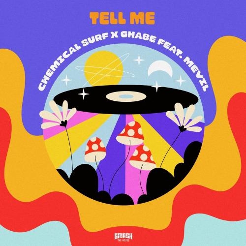 Tell Me - Chemical Surf & Ghabê feat. Mevil