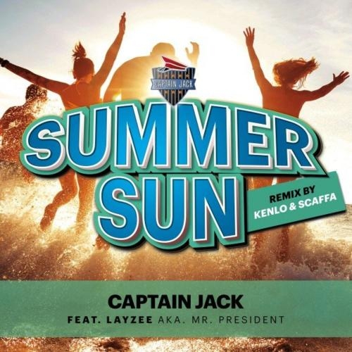 Summersun (Kenlo & Scaffa Remix) - Captain Jack feat. LayZee