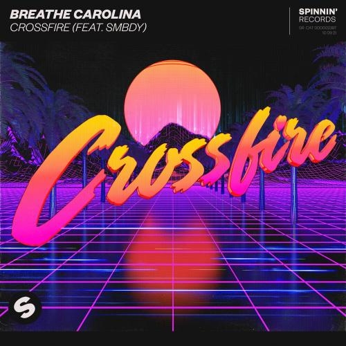 Crossfire - Breathe Carolina feat. smbdy