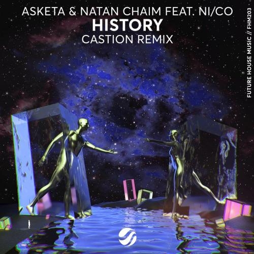 History (Castion Remix) - Asketa & Natan Chaim & Ni_Co