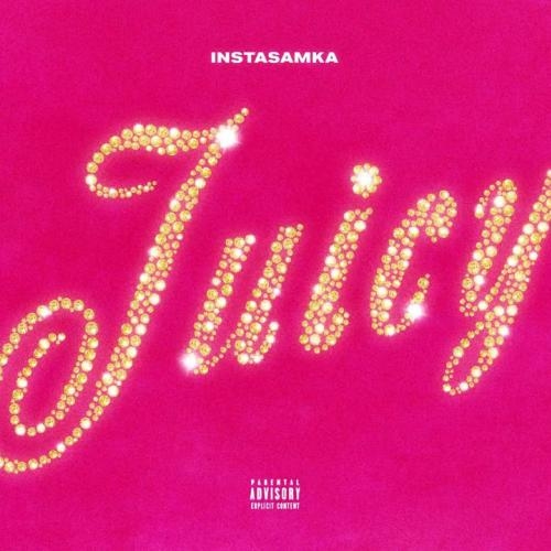 Juicy (Kuka Kz Remix) - INSTASAMKA