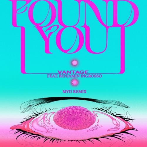 I Found You (Myd Remix) - Vantage feat. Benjamin Ingrosso