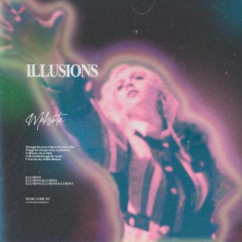 Illusions - MAKSIUTA