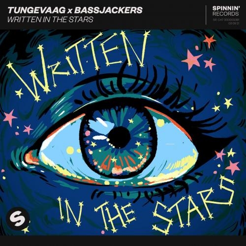 Written In The Stars - Tungevaag feat. Bassjackers