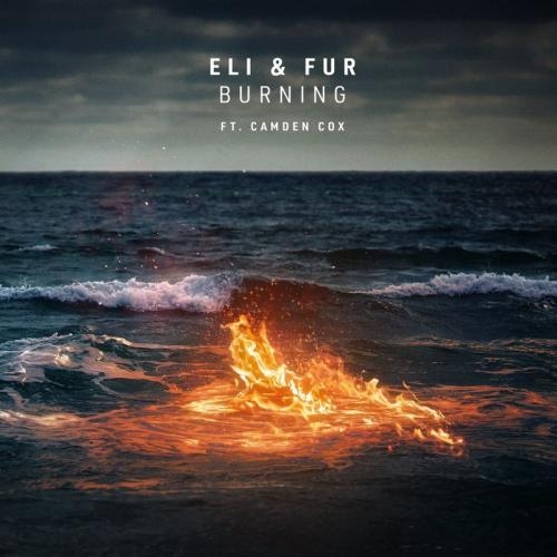 Burning - Eli & Fur feat. Camden Cox