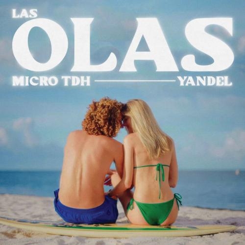 Las Olas - Micro TDH feat. Yandel