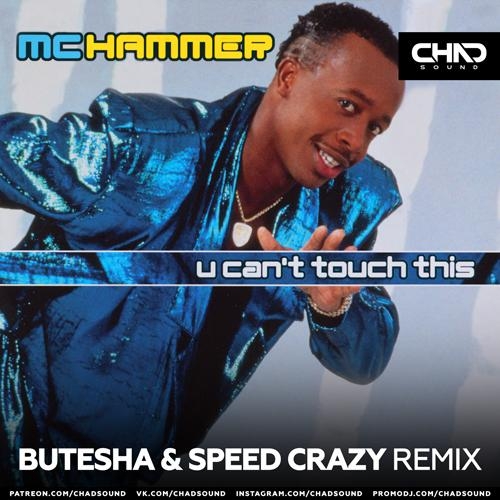 U Cant Touch This (Butesha x Speed Crazy Radio Edit) - MC Hammer