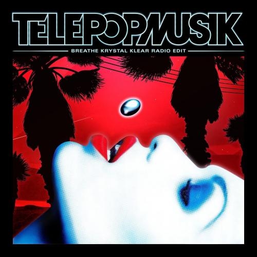 Breathe (Krystal Klear Radio Edit) - Telepopmusik