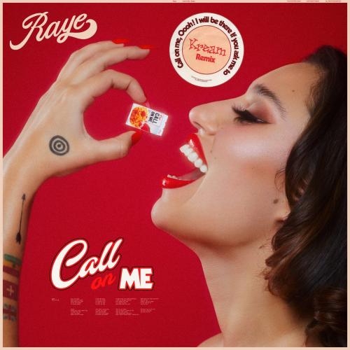 Call On Me (KREAM Remix) - Raye & Kream