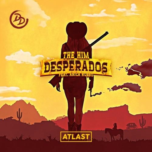 Desperados - The Him feat. Anica Russo