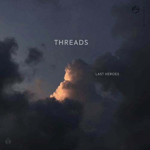 Threads - Last Heroes