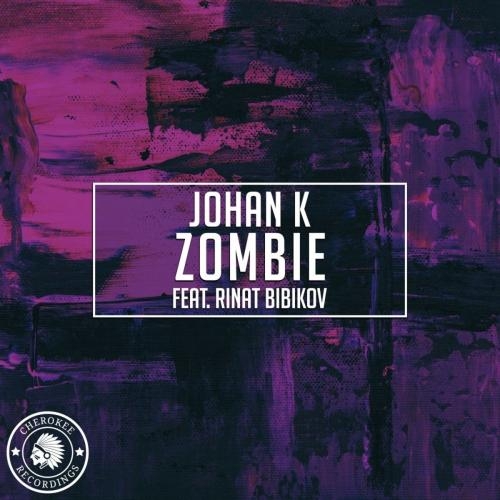 Zombie - Johan K feat. Rinat Bibikov