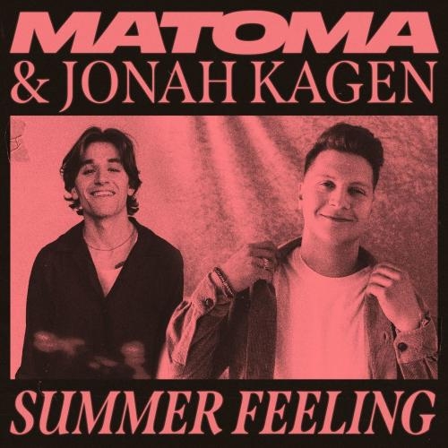 Summer Feeling - Matoma & Jonah Kagen