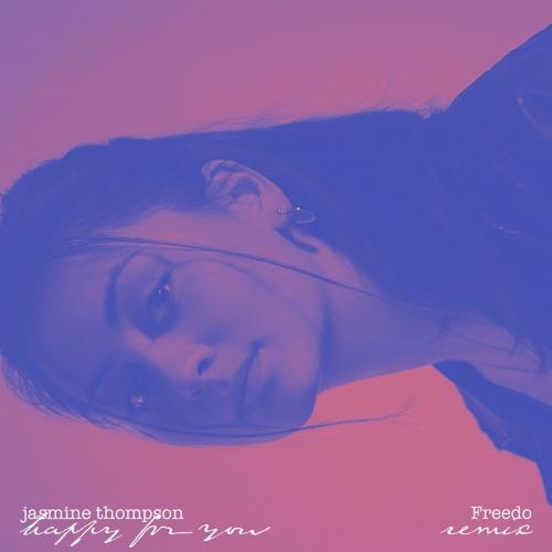 happy for you (Freedo Remix) - Jasmine Thompson