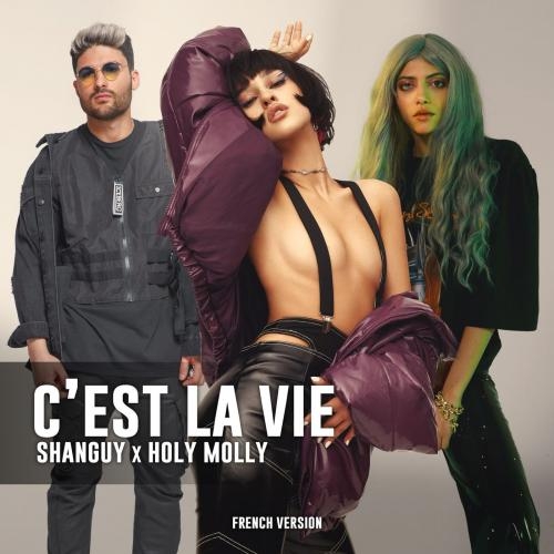 C'est la vie (French version) - Holy Molly & Shanguy