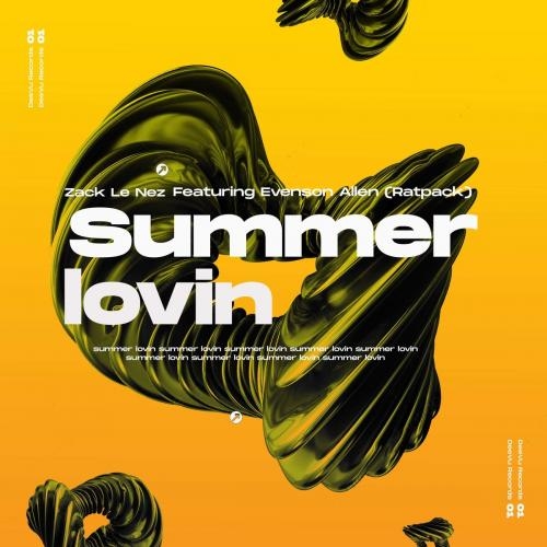 Summer Lovin - Zack Le Nez feat. Everson Allen (Ratpack)