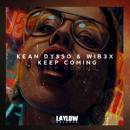 Keep Coming - WIB3X feat. KEAN DYSSO