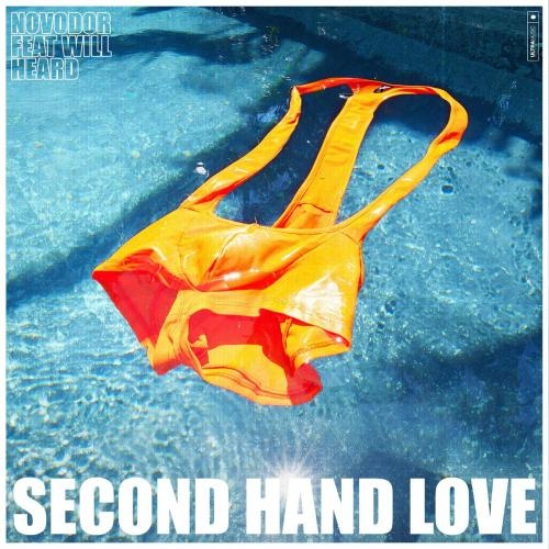 SECOND HAND LOVE - Novodor feat. Will Heard