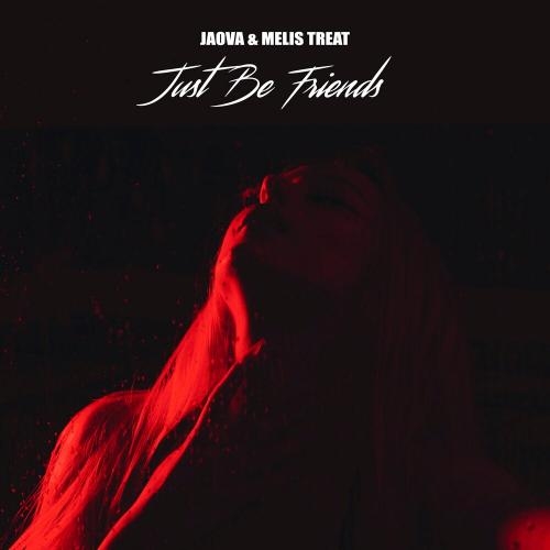 Just Be Friends - JAOVA feat. Melis Treat