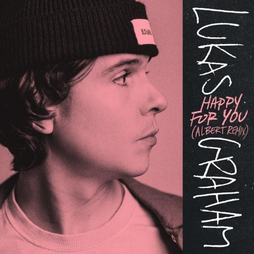 Happy For You (Albert Remix) - Lukas Graham