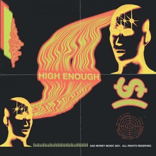 High Enough - Sad Money