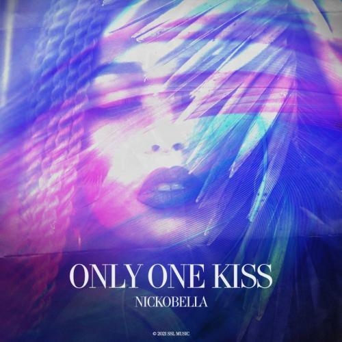 Only One Kiss - Nickobella