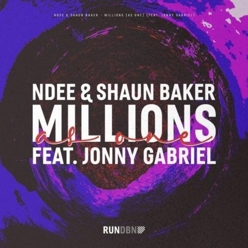 Millions (As One) - NDEE & Shaun Baker feat. Jonny Gabriel