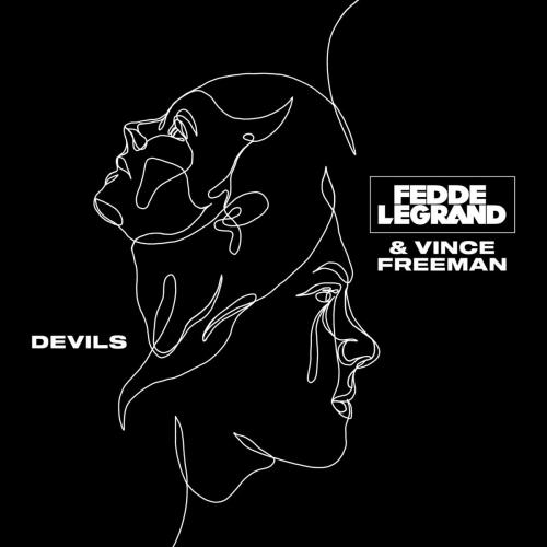 Devils - Fedde Le Grand feat. Vince Freeman