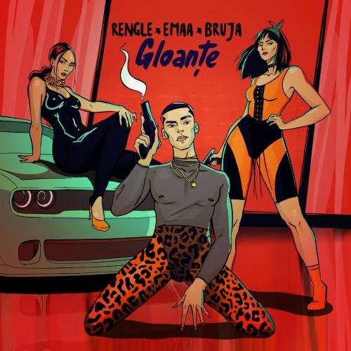 Gloante - Rengle feat. Emaa x Bruja