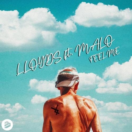 Feel Me - Lloyds feat. Malo