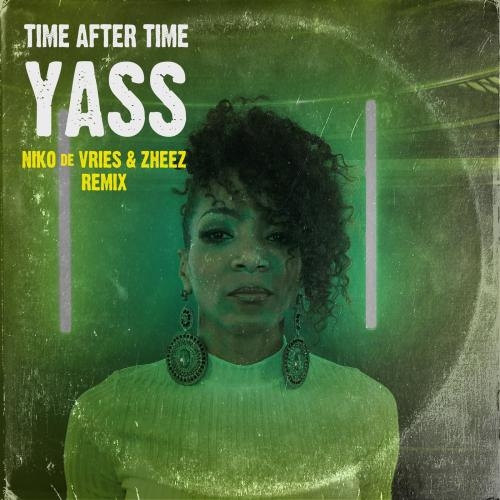 Time After Time (Niko de Vries & zheez Remix) - Yass