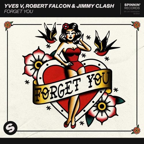 Forget You - Yves V & Robert Falcon & Jimmy Clash