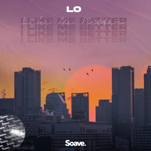 I Like Me Better - Lo