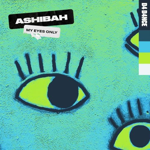 My Eyes Only - Ashibah