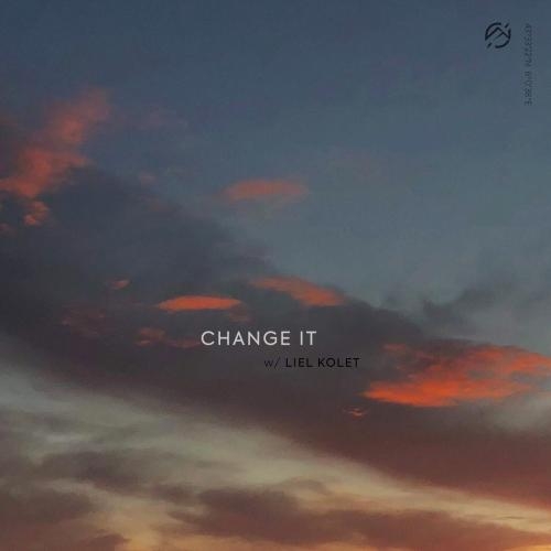 Change It (with Liel Kolet) - Last Heroes & Liel Kolet