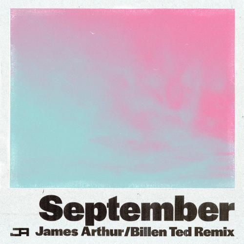 September (Billen Ted Remix) - James Arthur